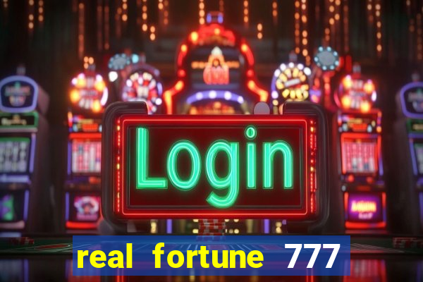 real fortune 777 paga mesmo